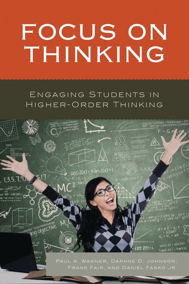 Paul A. Wagner, Daphne Johnson, Frank Fair, Daniel Fasko Jr. - Focus on Thinking, Häftad