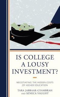 bokomslag Is College a Lousy Investment?