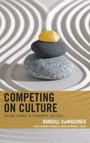 Randall VanWagoner - Competing on Culture, Inbunden