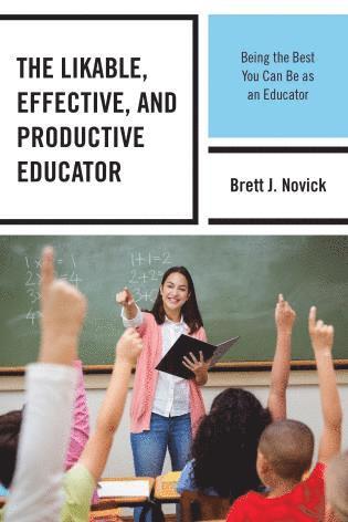 Likable, Effective, and Productive Educator