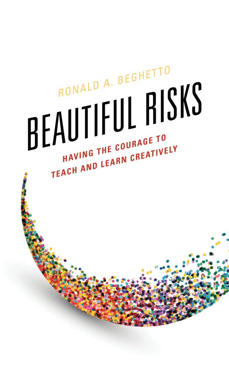Ronald A. Beghetto - Beautiful Risks, Häftad