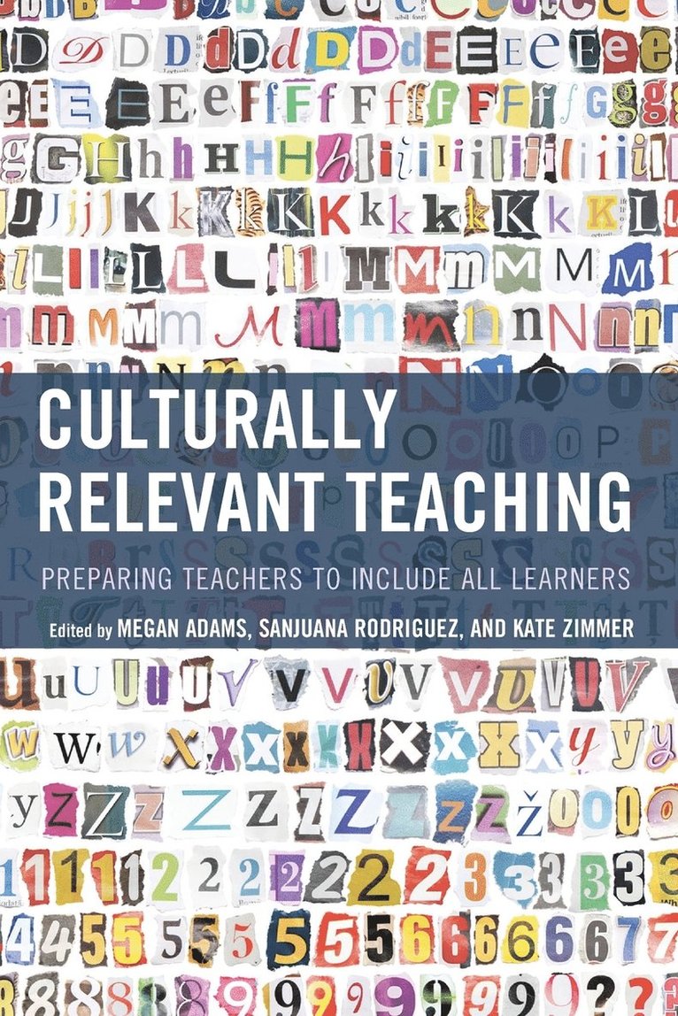 Megan Adams, Sanjuana Rodriguez, Kate Zimmer - Culturally Relevant Teaching, Häftad
