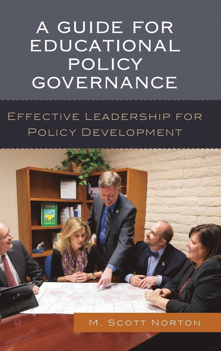 M. Scott Norton - Guide for Educational Policy Governance, Inbunden