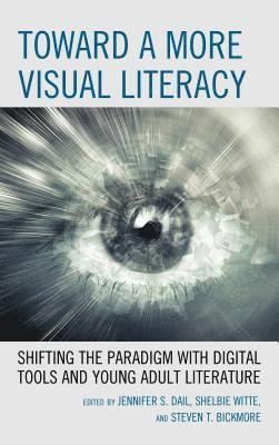 Toward a More Visual Literacy 1