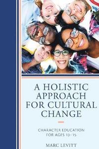 bokomslag A Holistic Approach For Cultural Change