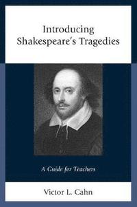 bokomslag Introducing Shakespeare's Tragedies