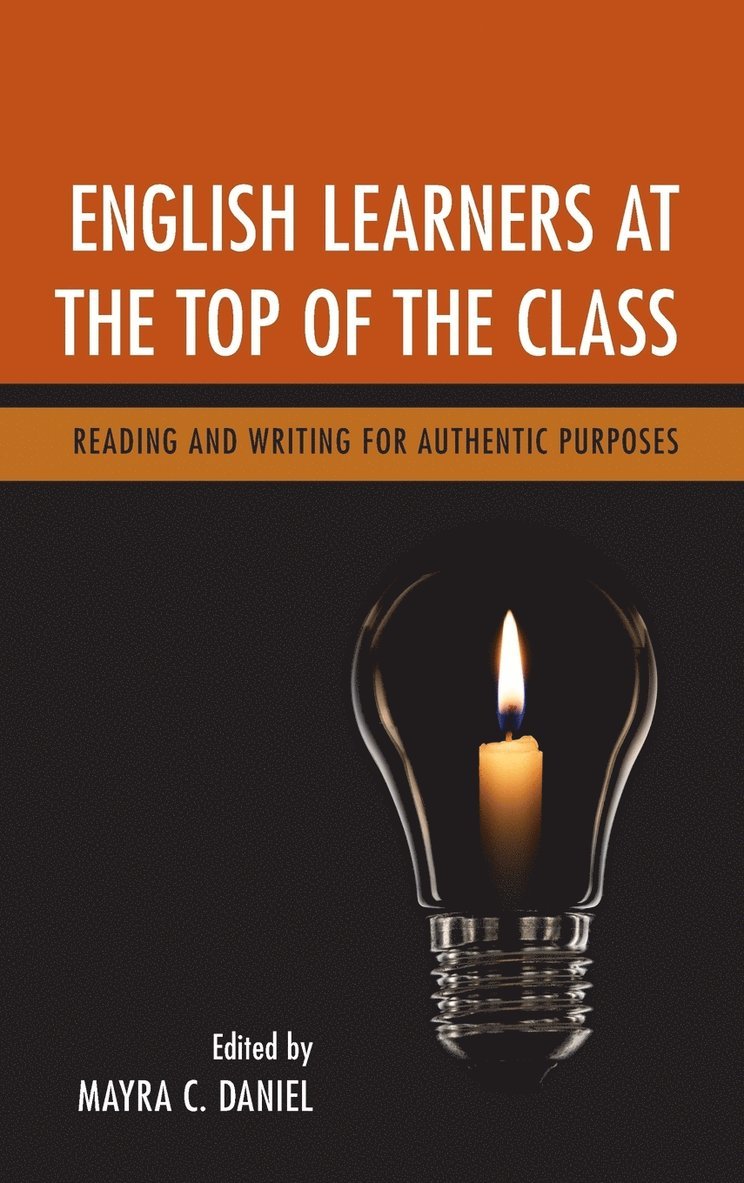 Mayra C. Daniel - English Learners at the Top of the Class, Inbunden