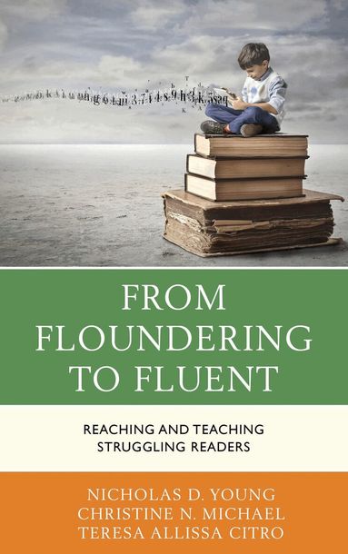 Nicholas D. Young, Christine N. Michael, Teresa Citro - From Floundering to Fluent, Inbunden