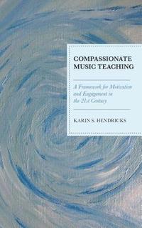bokomslag Compassionate Music Teaching