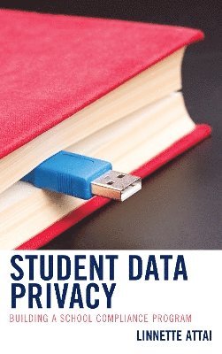 Linnette Attai - Student Data Privacy, Häftad
