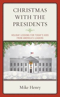 bokomslag Christmas With the Presidents