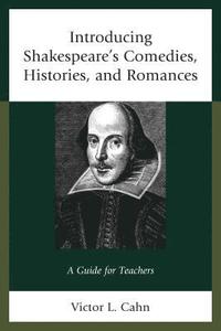 bokomslag Introducing Shakespeare's Comedies, Histories, and Romances