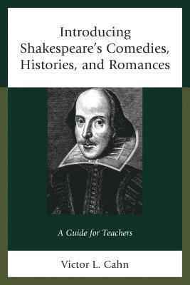 Introducing Shakespeare's Comedies, Histories, and Romances 1