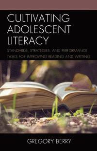 bokomslag Cultivating Adolescent Literacy