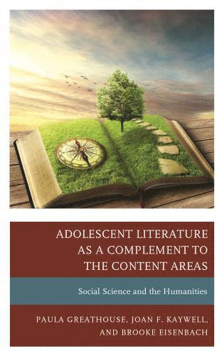 Adolescent Literature as a Complement to the Content Areas 1