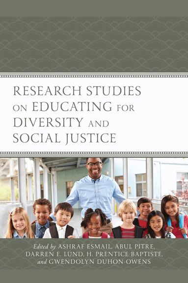 Ashraf Esmail, Abul Pitre, Darren E. Lund, H. Prentice Baptiste, Gwendolyn Duhon-Owens - Research Studies on Educating for Diversity and Social Justice, Häftad