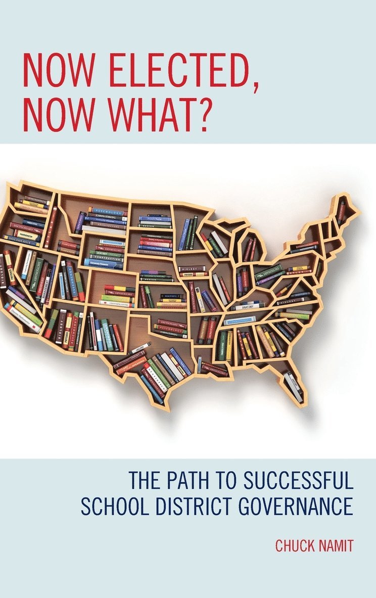 Chuck Namit - Now Elected, Now What?, Inbunden