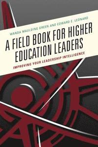bokomslag A Field Book for Higher Education Leaders