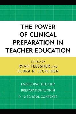 bokomslag The Power of Clinical Preparation in Teacher Education