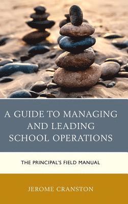 A Guide to Managing and Leading School Operations 1