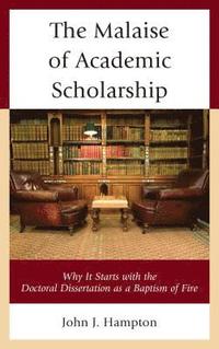 bokomslag The Malaise of Academic Scholarship