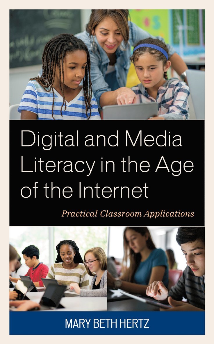 Mary Beth Hertz - Digital and Media Literacy in the Age of the Internet, Häftad