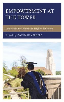 David Silverberg - Empowerment at the Tower, Inbunden