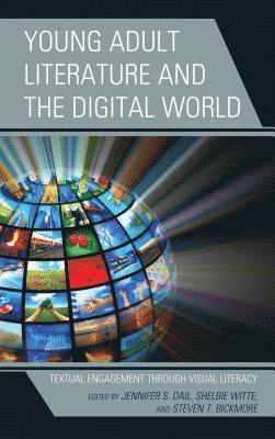 Young Adult Literature and the Digital World 1