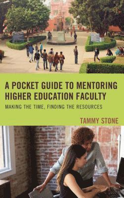 Tammy Stone - Pocket Guide to Mentoring Higher Education Faculty, Häftad