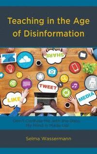 bokomslag Teaching in the Age of Disinformation