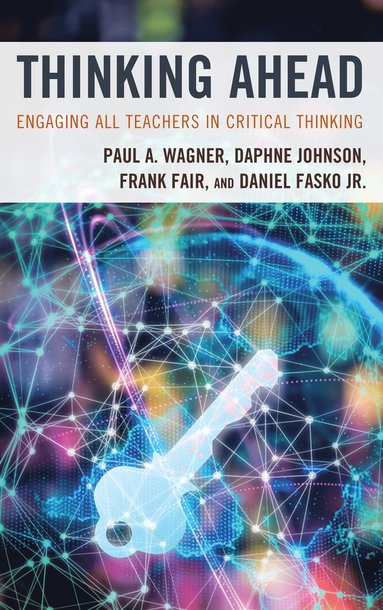 Paul A. Wagner, Daphne Johnson, Frank Fair, Daniel Fasko Jr. - Thinking Ahead, Inbunden