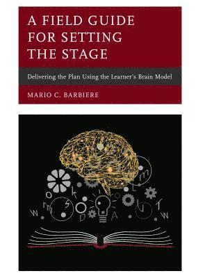 A Field Guide for Setting the Stage 1