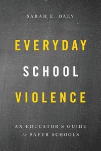 bokomslag Everyday School Violence