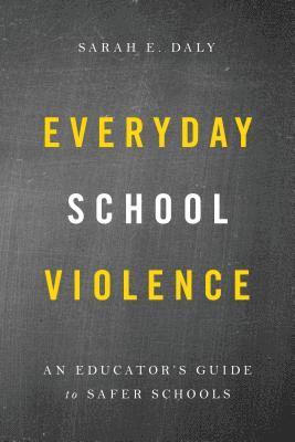 Everyday School Violence 1