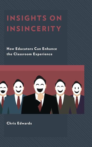 Chris Edwards - Insights on Insincerity, Häftad