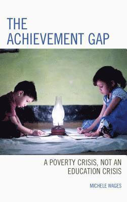 Michele Wages - Achievement Gap, Inbunden