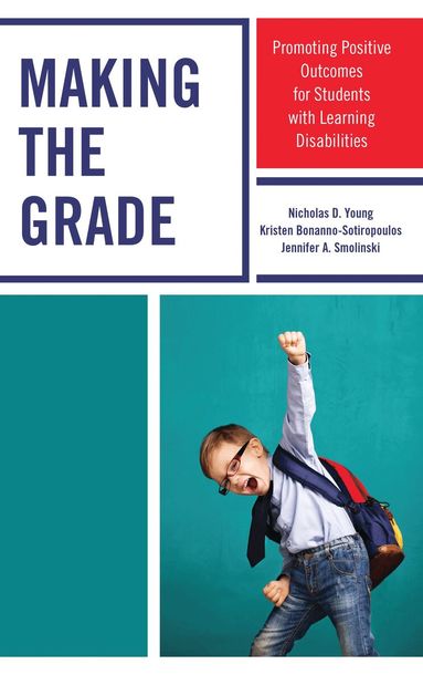 Nicholas D. Young, Kristen Bonanno-Sotiropoulos, Jennifer A. Smolinski - Making the Grade, Inbunden