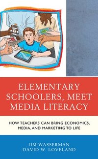bokomslag Elementary Schoolers, Meet Media Literacy