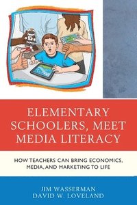 bokomslag Elementary Schoolers, Meet Media Literacy