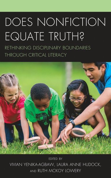 Vivian Yenika-Agbaw, Laura Anne Hudock, Ruth McKoy Lowery - Does Nonfiction Equate Truth?, Häftad