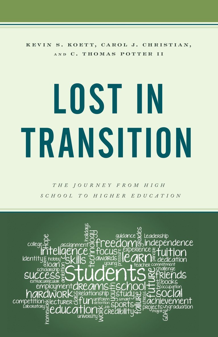 Kevin S. Koett, Carol J. Christian Ed.D, C. Thomas Potter II, Ed.D Christian, Carol J., Carol J. Christian, C. Thomas Potter - Lost in Transition, Inbunden