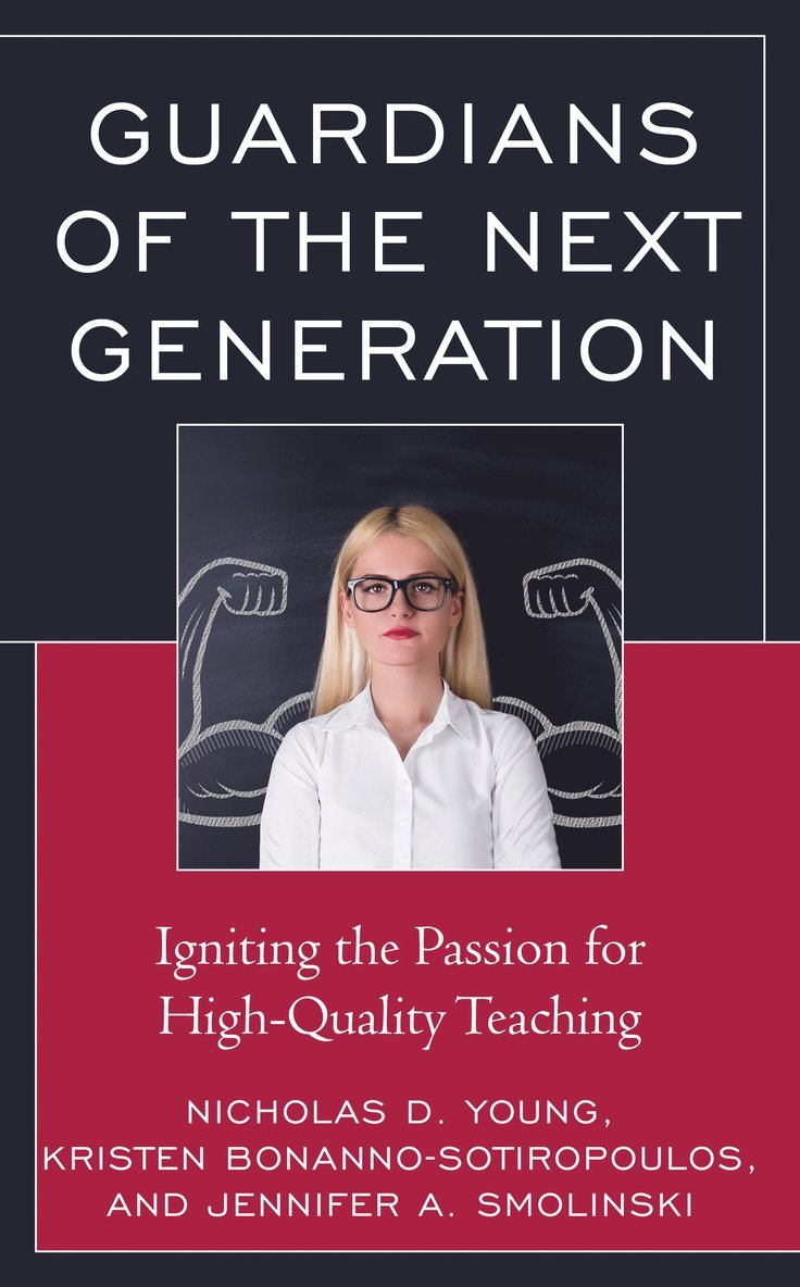 Nicholas D. Young, Kristen Bonanno-Sotiropoulos, Jennifer A. Smolinski - Guardians of the Next Generation, Inbunden