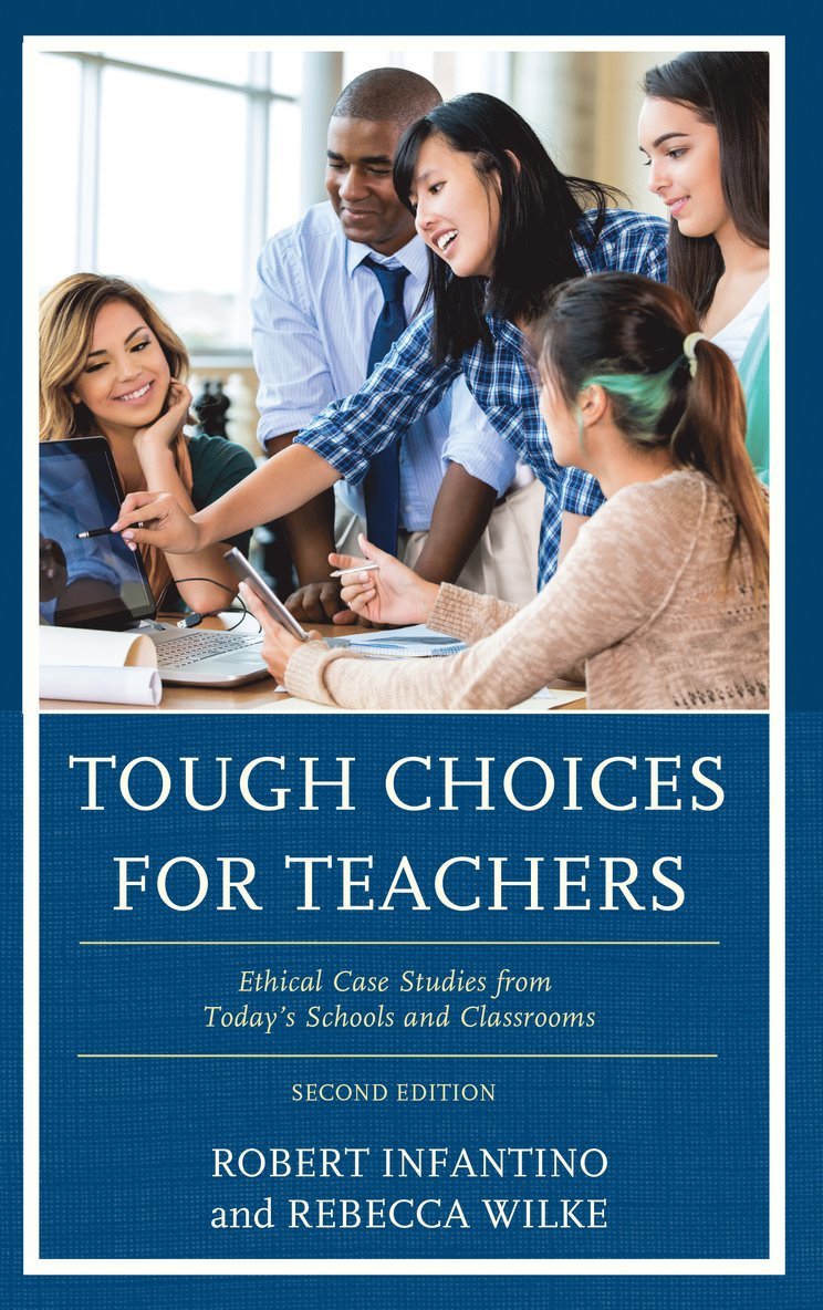Robert Infantino, Rebecca Wilke - Tough Choices for Teachers, Häftad