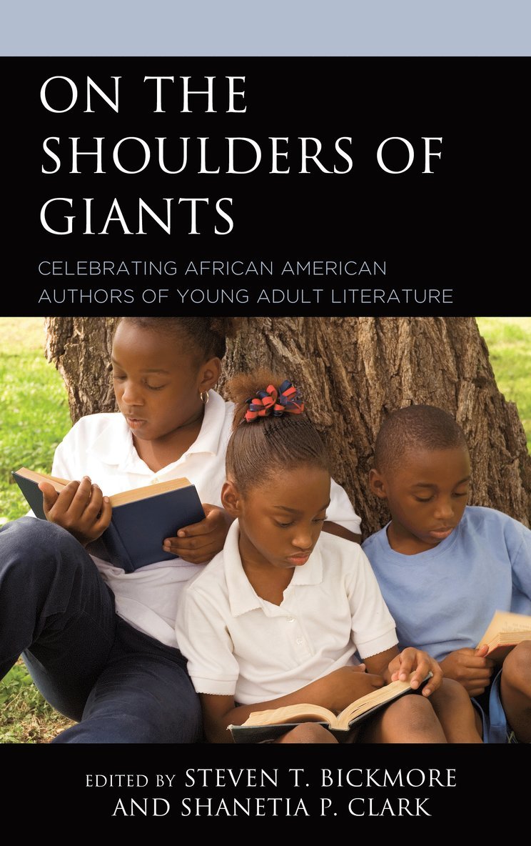 Steven T. Bickmore, Shanetia P. Clark PhD, PhD Clark, Shanetia P., Shanetia P. Clark - On the Shoulders of Giants, Inbunden