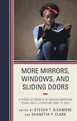 Steven T. Bickmore, Shanetia P. Clark PhD, PhD Clark, Shanetia P., Shanetia P. Clark - More Mirrors, Windows, and Sliding Doors, Häftad