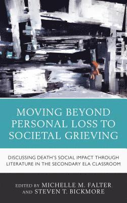 Moving Beyond Personal Loss to Societal Grieving 1