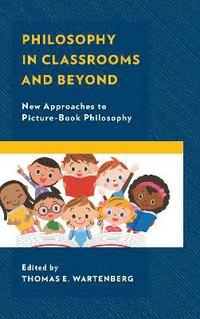 bokomslag Philosophy in Classrooms and Beyond