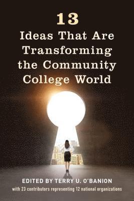 13 Ideas That Are Transforming the Community College World 1