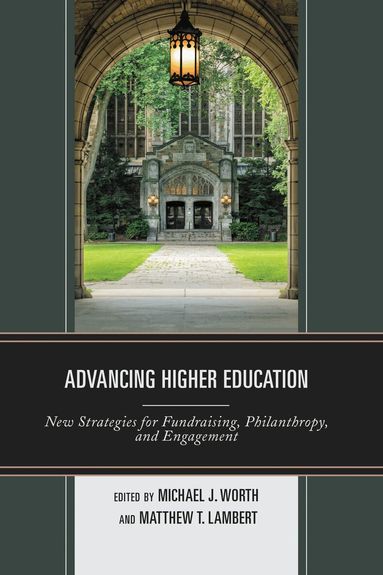 Michael J. Worth, Matthew T. Lambert - Advancing Higher Education, Häftad
