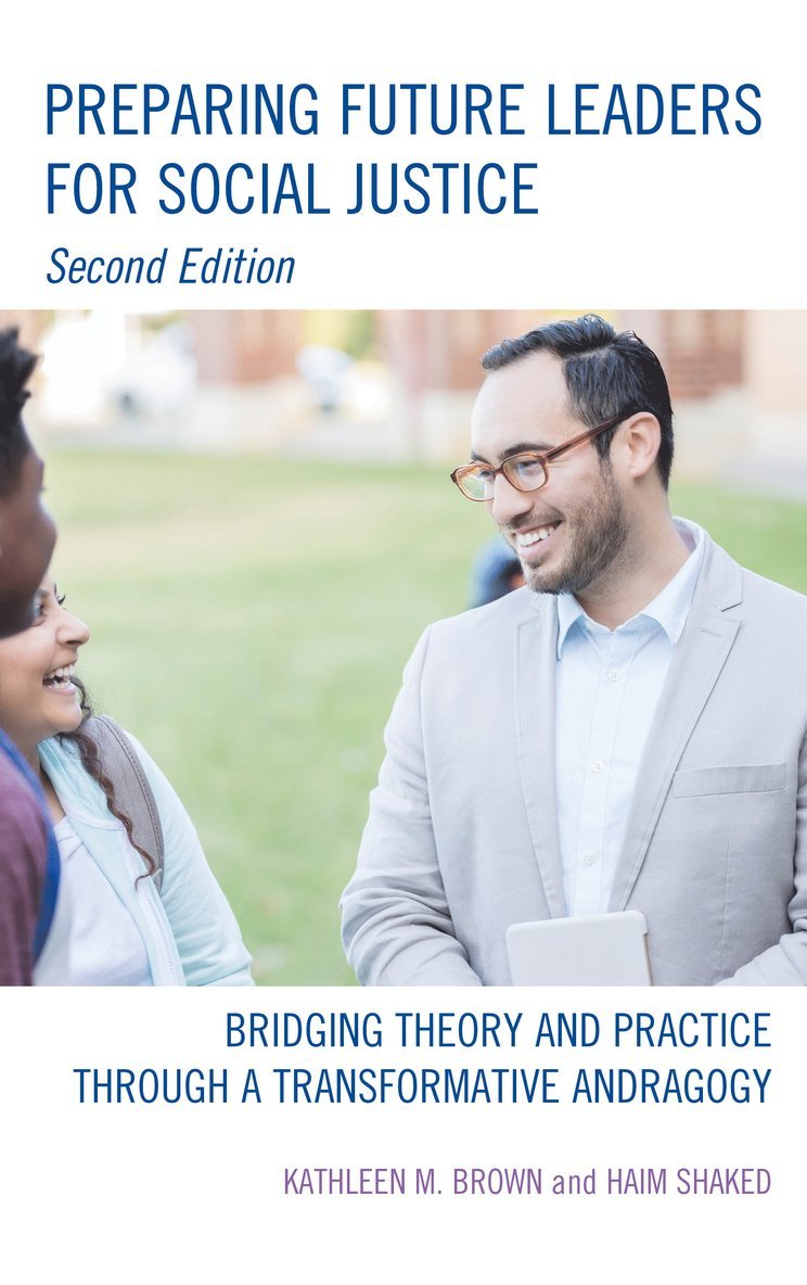 Kathleen M. Brown, Haim Shaked, Jeffrey Glanz - Preparing Future Leaders for Social Justice, Häftad